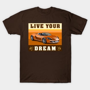 Live Your Dream T-Shirt